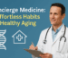 Concierge medicine for healthy aging—white-glove, in-home care